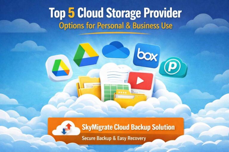 Top 5 Cloud Storage Provider Options for Personal & Business Use